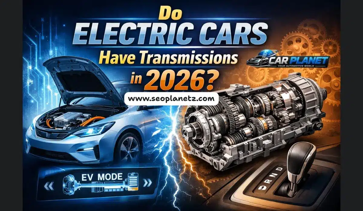 Do Electric Cars Have Transmissions in 2026