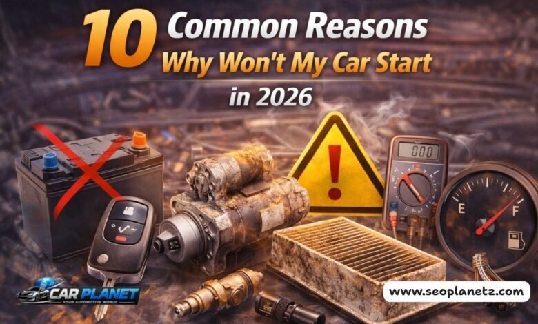 Why Won't My Car Start in 2026
