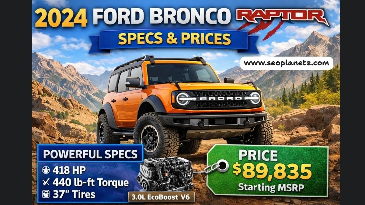 2024 Ford Bronco Raptor Specs